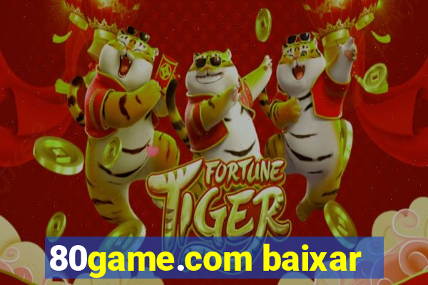 80game.com baixar